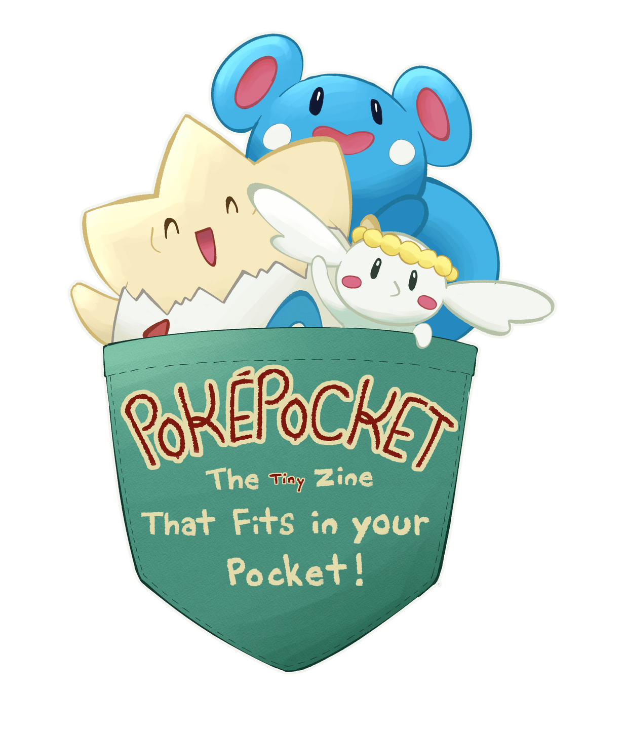 A digital drawing of a green pocket, with an Azurill, Togepi, and Flabébé popping out of it. Text in the pocket reads "POKÉPOCKET The Tiny Zine That Fits in your Pocket!" The word "tiny" is written smaller than everything else.